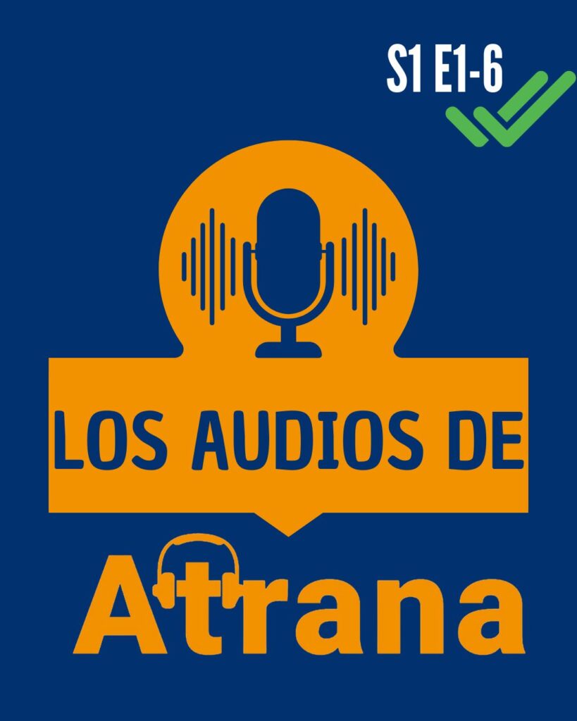 LOS AUDIOS DE ATRANA
